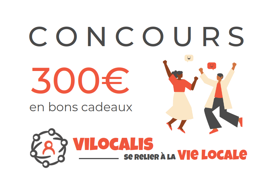 Concours, 300€ en bon cadeaux, Vilocalis, se relier à la vie locale