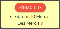 Bouton "M'inscrire", avec le texte "et obtenir 10 Mercis"