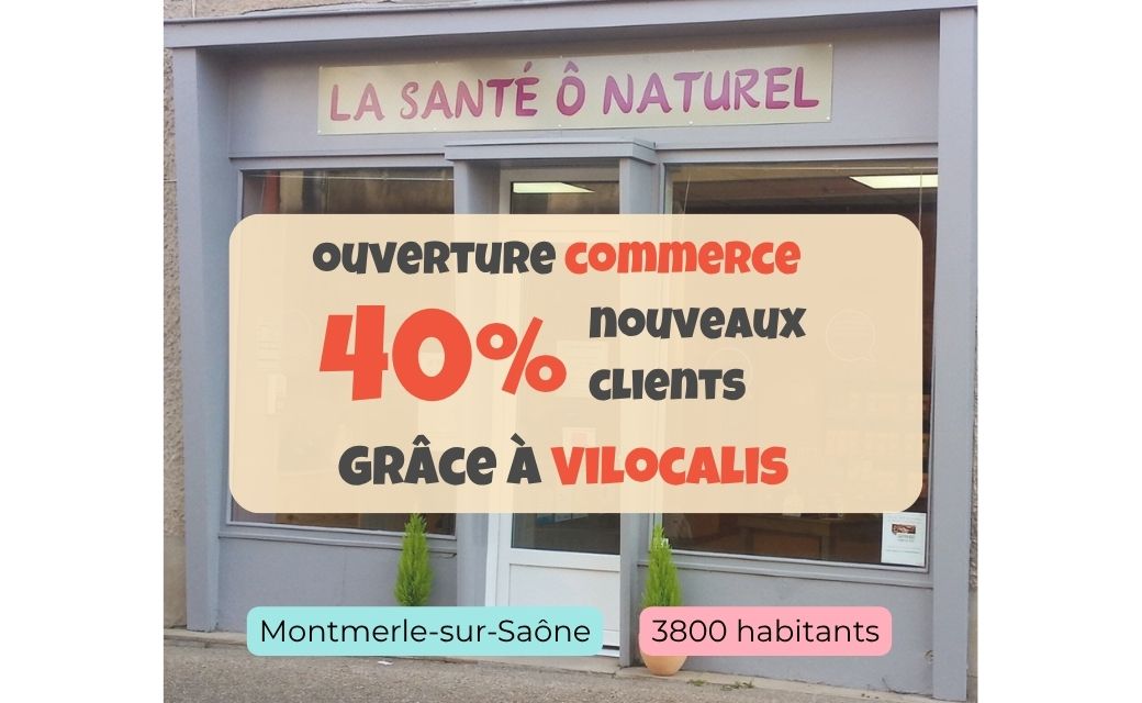 Devanture boutique "Santé O Naturel", ouverture commerce 40% de nouveaux clients grâce à Vilocalis. Montmerle-sur-Saône, 3800 habitants